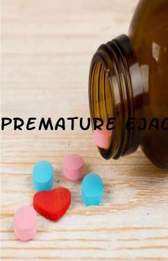 Premature Ejaculation Due To Sensitive Head PANAACEA